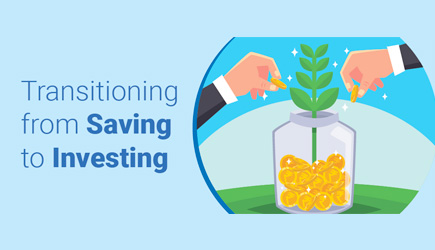 Transitioning from Saving to Investing
